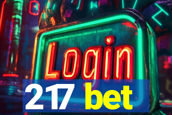 217 bet